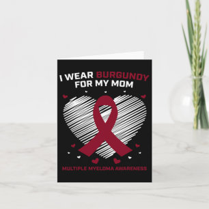 Blood Cancer I Wear Burgundy Mom Multiple Myeloma Card