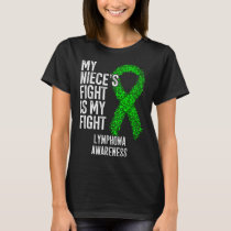 Blood Cancer My Niece's Fight Is My Fight Lymphoma T-Shirt