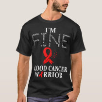 Blood Cancer Warrior I'M Fine T-Shirt