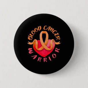 Blood Cancer Warrior Lymphoma Leukemia Awareness Button