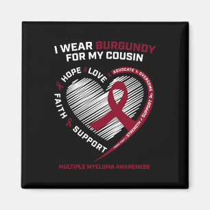 Blood Cancer Wear Burgundy Cousin Multiple Myeloma Magnet