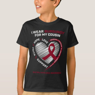 Blood Cancer Wear Burgundy Cousin Multiple Myeloma T-Shirt