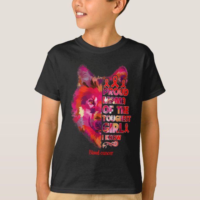blood cancer wolf mom toughest girl warrior  T-Shirt (Front)