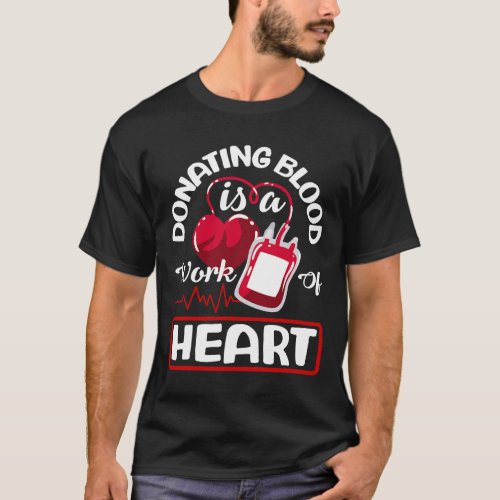 Blood Donation Blood Donor Awareness Proud Blood D T_Shirt