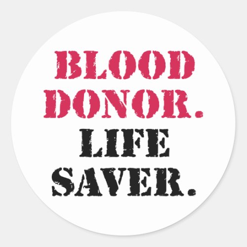 Blood Donor Life Saver Classic Round Sticker