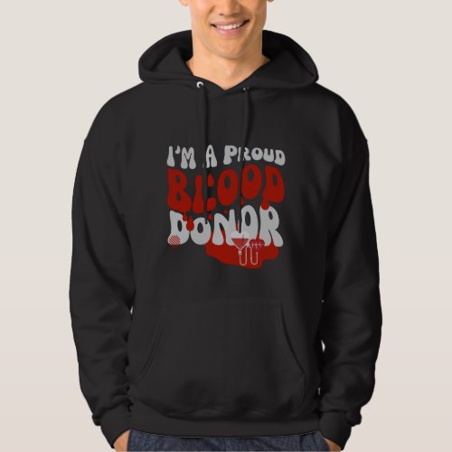 Blood Donor Month Im A Proud Blood Donor Hoodie