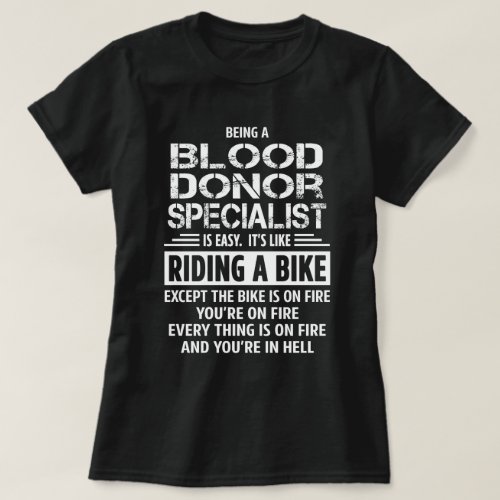 Blood Donor Specialist T_Shirt