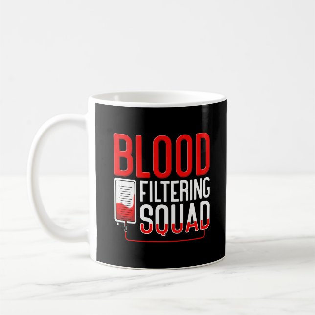 Blood Filtering Squad Dialysis Nurse Coffee Mug (Left)
