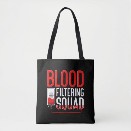 Blood Filtering Squad Dialysis Nurse Tote Bag