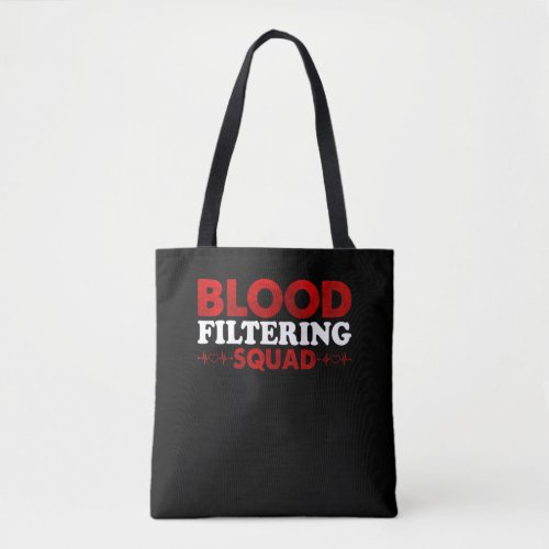 Blood Filtering Squad Hemodialysis Dialysis Tote Bag