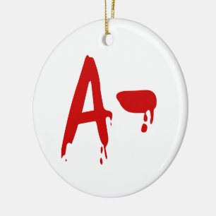 Blood Group A- Negative #Horror Hospital Ceramic Ornament