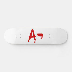 Blood Group A- Negative #Horror Hospital Skateboard