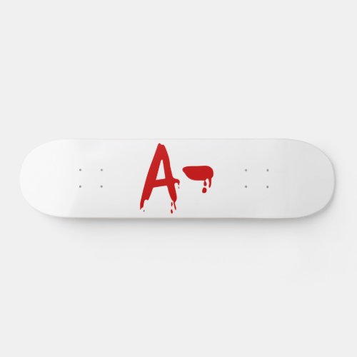 Blood Group A_ Negative Horror Hospital Skateboard