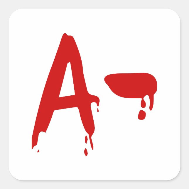 Blood Group A- Negative #Horror Hospital Square Sticker (Front)