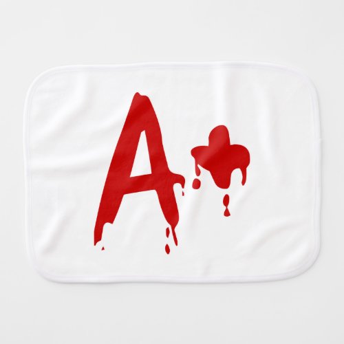 Blood Group A Positive Horror Hospital Burp Cloth