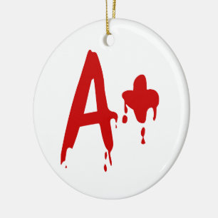 Blood Group A+ Positive #Horror Hospital Ceramic Ornament