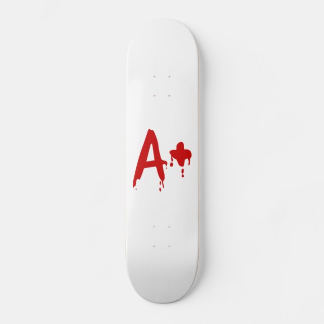 Blood Group A+ Positive #Horror Hospital Skateboard Deck (Front)