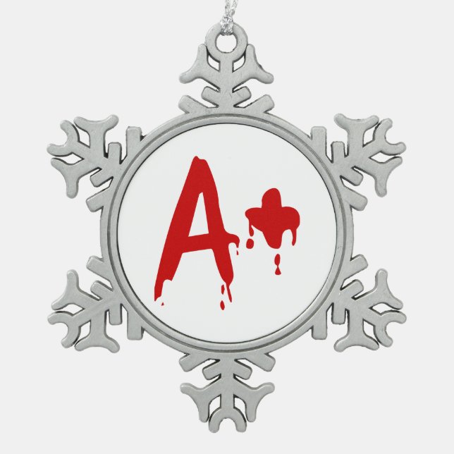 Blood Group A+ Positive #Horror Hospital Snowflake Pewter Christmas Ornament (Front)