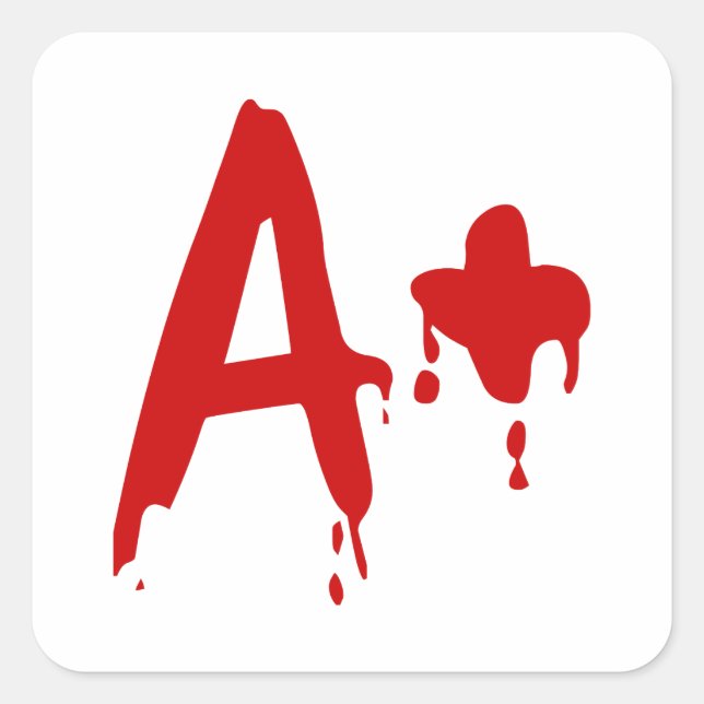 Blood Group A+ Positive #Horror Hospital Square Sticker (Front)