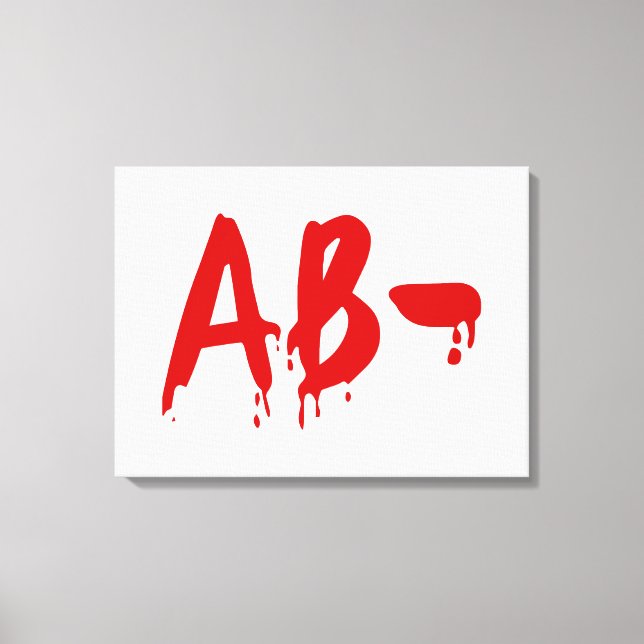 Blood Group AB- Negative #Horror Hospital Canvas Print (Front)
