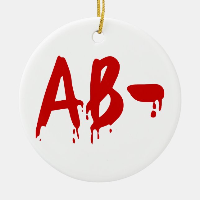 Blood Group AB- Negative #Horror Hospital Ceramic Ornament (Front)