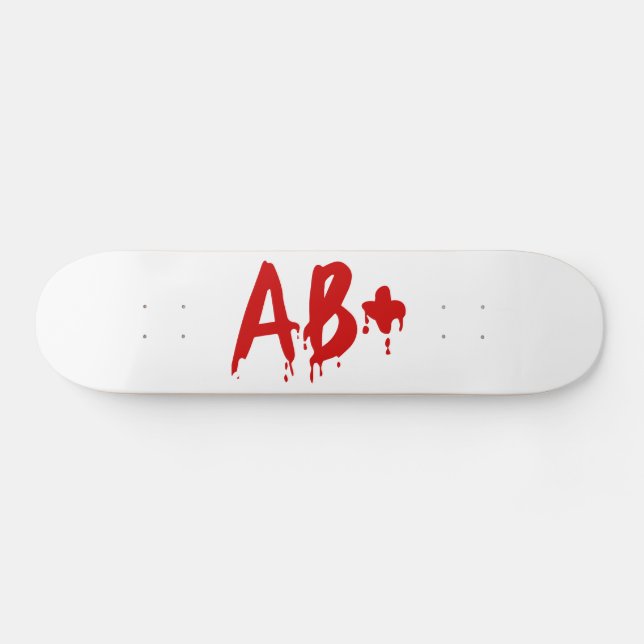 Blood Group AB+ Positive #Horror Hospital Skateboard Deck (Horz)