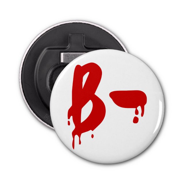 Blood Group B- Negative #Horror Hospital Bottle Opener (Front)