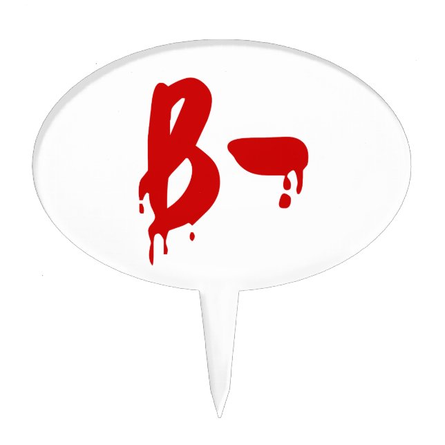 Blood Group B- Negative #Horror Hospital Cake Topper (Front)