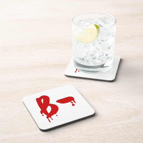 Blood Group B_ Negative Horror Hospital Coaster