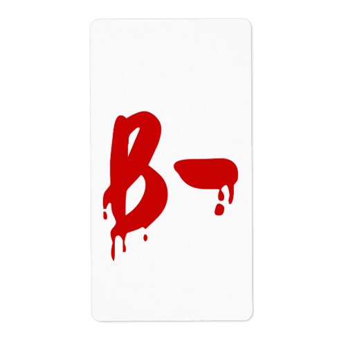 Blood Group B_ Negative Horror Hospital Label