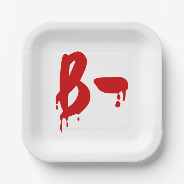 Blood Group B- Negative #Horror Hospital Paper Plates (Front)