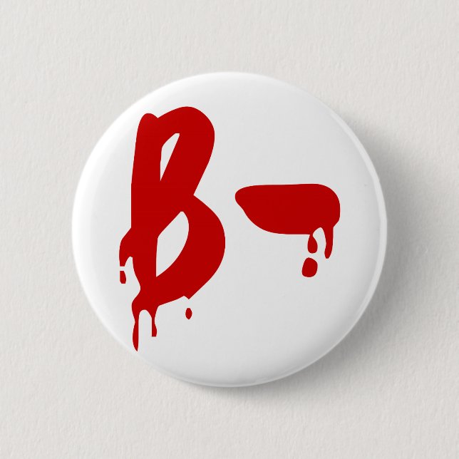 Blood Group B- Negative #Horror Hospital Pinback Button (Front)