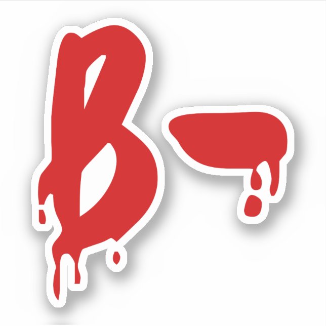 Blood Group B- Negative #Horror Hospital Sticker (Front)