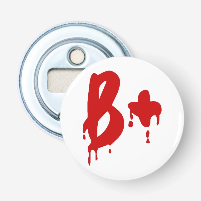 Blood Group B+ Positive #Horror Hospital Bottle Opener (Front)