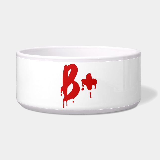 Blood Group B+ Positive #Horror Hospital Bowl (Front)