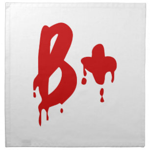 Blood Group B+ Positive #Horror Hospital Cloth Napkin
