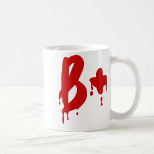 Blood Group B+ Positive #Horror Hospital Coffee Mug