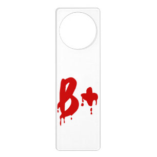 Blood Group B+ Positive #Horror Hospital Door Hanger