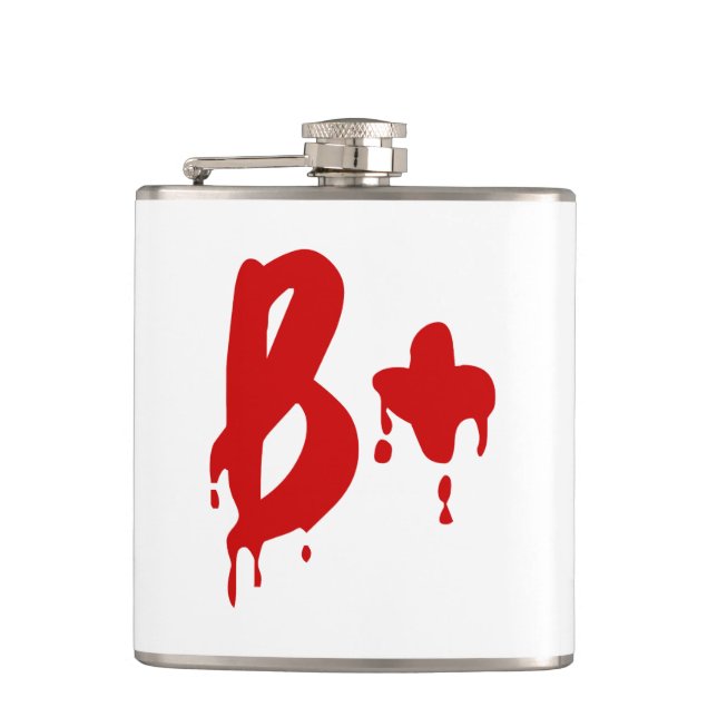 Blood Group B+ Positive #Horror Hospital Flask (Front)