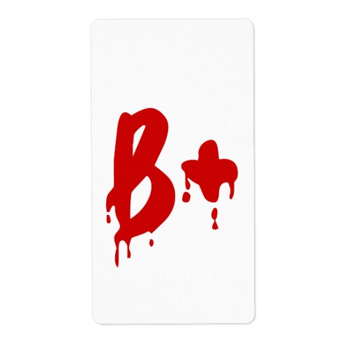 Blood Group B Positive Horror Hospital Label