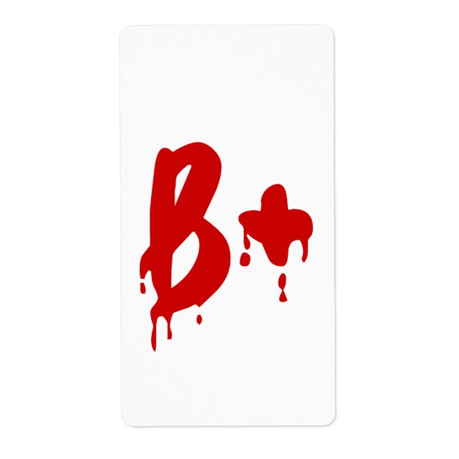 Blood Group B+ Positive #Horror Hospital Label (Front)
