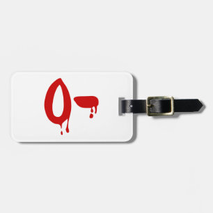 Blood Group O- Negative #Horror Hospital Luggage Tag