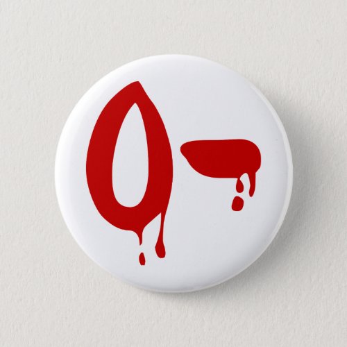 Blood Group O_ Negative Horror Hospital Pinback Button