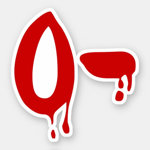 Blood Group O_ Negative Horror Hospital Sticker
