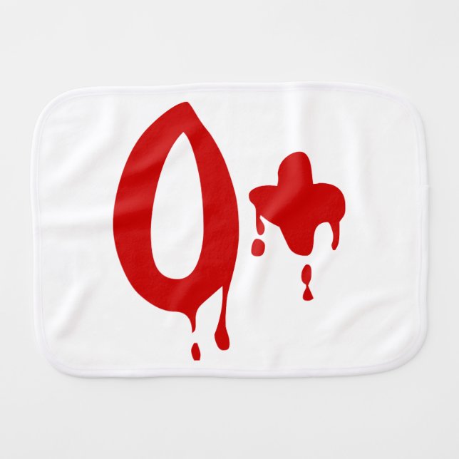 Blood Group O+ Positive #Horror Hospital Burp Cloth (Front Horizontal)