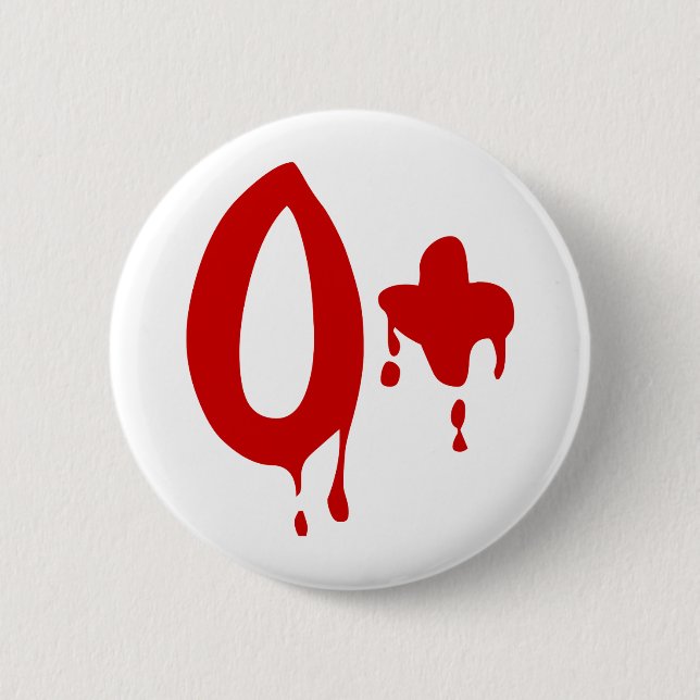 Blood Group O+ Positive #Horror Hospital Button (Front)
