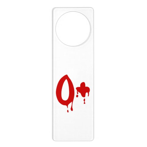 Blood Group O Positive Horror Hospital Door Hanger