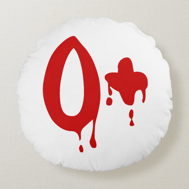 Blood Group O+ Positive #Horror Hospital Round Pillow (Front)