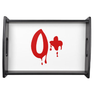Blood Group O+ Positive #Horror Hospital Serving Tray