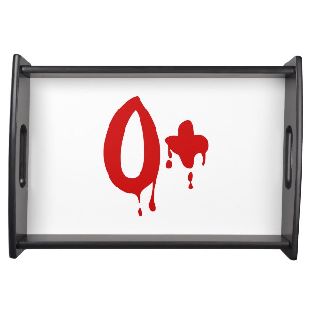 Blood Group O+ Positive #Horror Hospital Serving Tray (Front)
